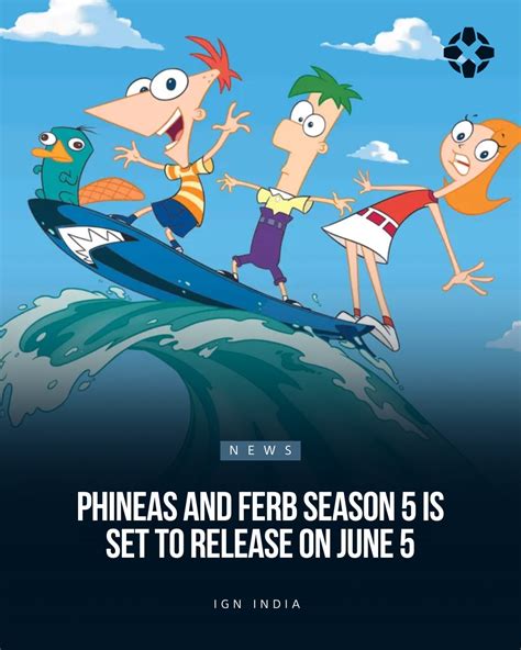 Ign India A Fork Media Group Co Phineas And Ferb Season 5 Is Officially Returning On 5Th Ign India A Fork Media Group Co Phineas And Ferb Season 5 Is Officially Returning On 5Th
