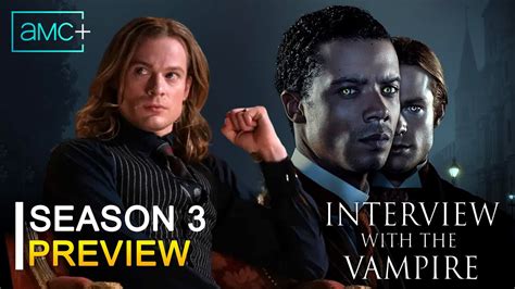 Interview With The Vampire Season 3 Trailer Release Date Amc Interview With The Vampire Season 3 Trailer Release Date Amc