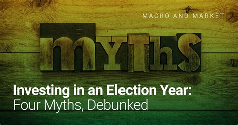 Investing In An Election Year Four Myths Debunked American Century