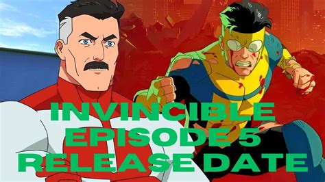 Invincible Episode 5 Release Date The Highly Anticipated
