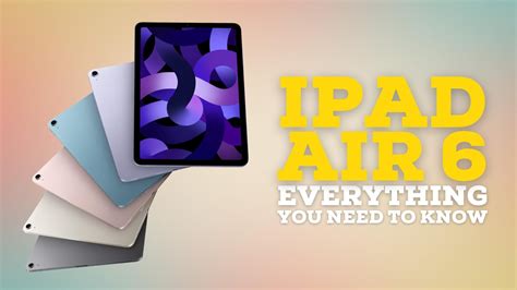 iPad Air 6 Release Date: What to Expect in 2024