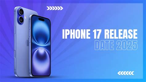 Iphone 17 Release Date Latest Updates Amp Features