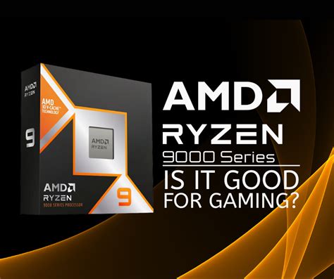 Is It Good For Gaming Amd Ryzen 9000 Series Overclockers Uk