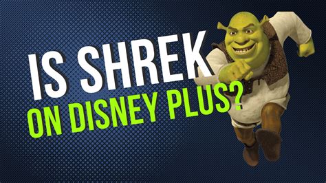 Is Shrek On Disney Plus Here S The Answer Vrogue Co