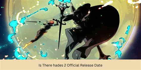 Is There A Hades 2 Release Date Chronicles News