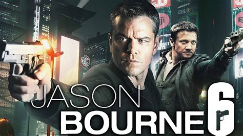 Jason Bourne 6 Release Date Cast Plot And More
