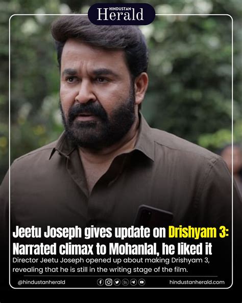 Jeetu Joseph Gives Update On Drishyam 3 Narrated Climax To Mohanlal He Liked It Hindustan Times