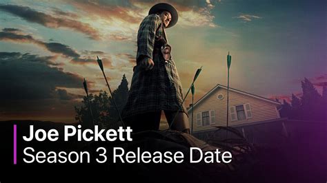 Joe Pickett Season 3 Release Date Won't Be Delayed Forever