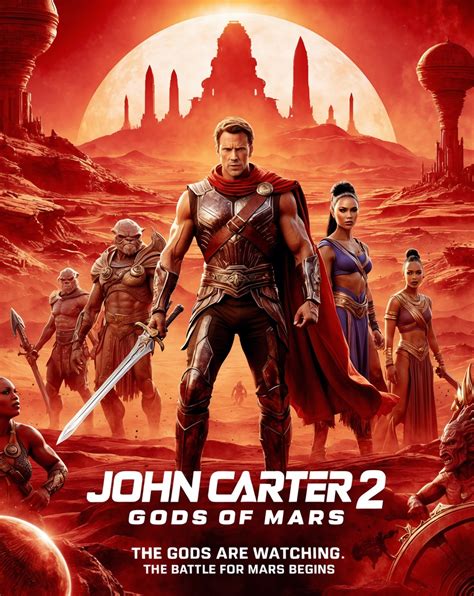 John Carter 2 Gods Of Mars 2025 Trailers Vision