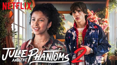 Julie And The Phantoms Season 2 A First Look That Will Change Everything Youtube