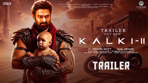 Kalki Part 2 Trailer Prabhas Amitabh Bachchan Kamal Haasan Deepika Nag A Concept