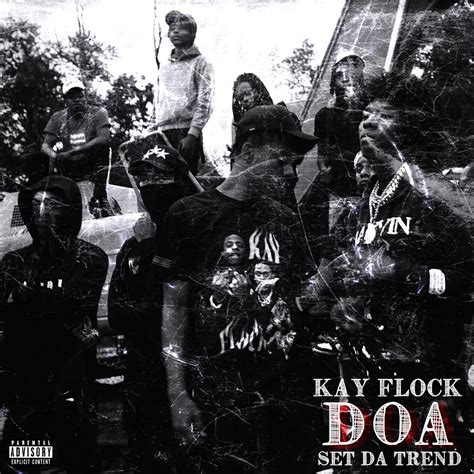 Kay Flock And Set Da Trend Team Up For Doa
