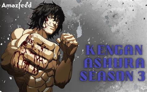 Kengan Ashura Season 3 Release Date Plot Predictions Trailer And News For Anime Series
