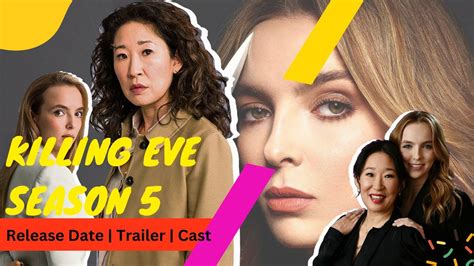 Killing Eve Season 5 Release Date Will Season 4 Be The Final Season