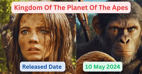 Kingdom Of The Planet Of The Apes Release Date Cast Story Trailer Everything We Know