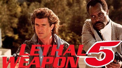 Discover the Lethal Weapon 5 release date today
