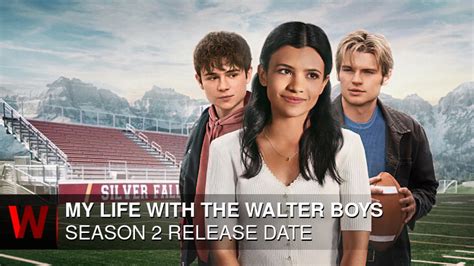 Life with the Walter Boys Season 2 Release Date Reveals Exciting New Details