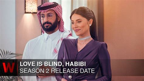 Love Is Blind Habibi Release Date: Key Details You Need to Know