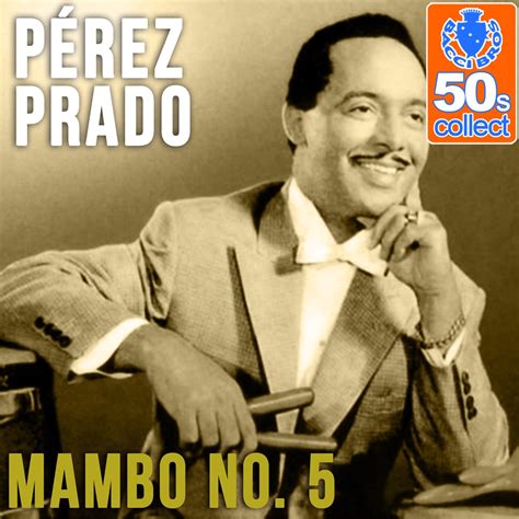 Mambo No 5 Remastered Single Album By P Rez Prado Apple Music