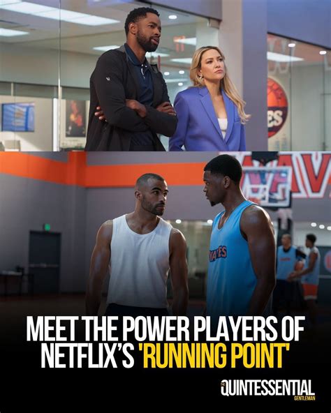 Meet The Power Players Of Netflix S Running Point The Quintessential Gentleman