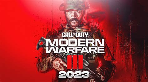 Unveiling the Future: Modern Warfare 3 Release Date 2023 Revealed