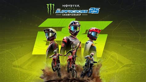 Monster Energy Supercross 25 Release Date Trailer And More