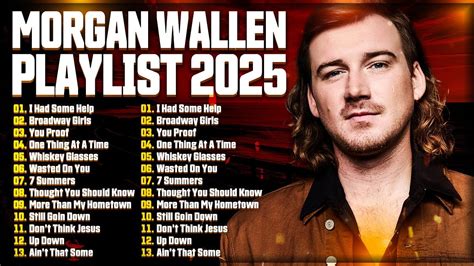 Morgan Wallen 2025 Mix Playlist