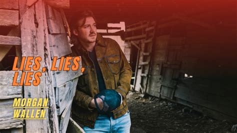 Morgan Wallen Lies Lies Lies Lyrics Legendado Youtube
