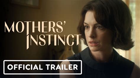 Mothers Instinct Trailer