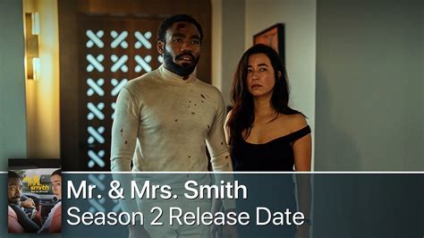 Mr and Mrs Smith Season 2 Release Date: Your Quick Guide to When It Drops