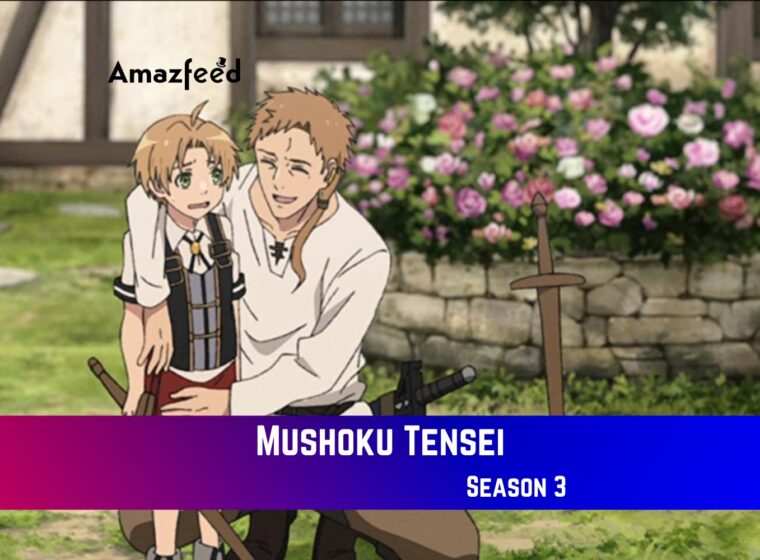 Mushoku Tensei Season 3 Release Date Situation And What To Expect Youtube