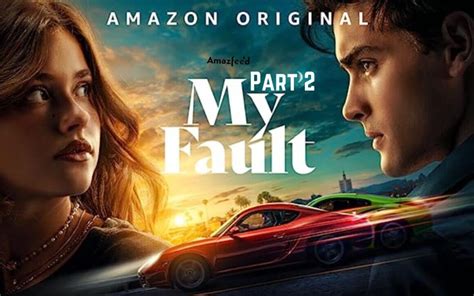My Fault 2 Release Date: When Fans Can Expect the New Drop