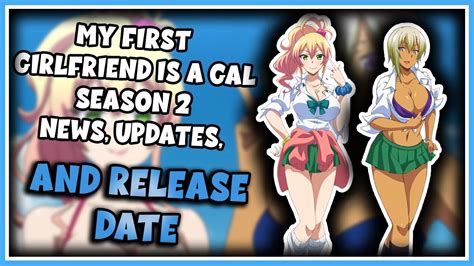 My First Girlfriend Is a Gal Season 2 Release Date: Fast Updates and Confirmed Details