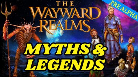 Myths Amp Legends Of The Wayward Realms Youtube