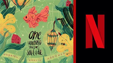 Netflix Series One Hundred Years Of Solitude What We Know So Far