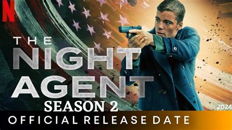 Why Night Agent Season 2 Release Date 2024 Is Coming Soon