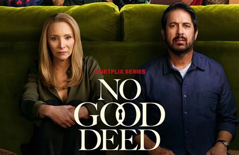 No Good Deed Netflix Series Starring Lisa Kudrow And Linda Cardellini Sets December 2024 Release