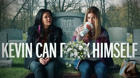 No Kevin Can F Himself Season 3 Wasn T Canceled But Why Did It End No Kevin Can F Himself Season 3 Wasn T Canceled But Why Did It End