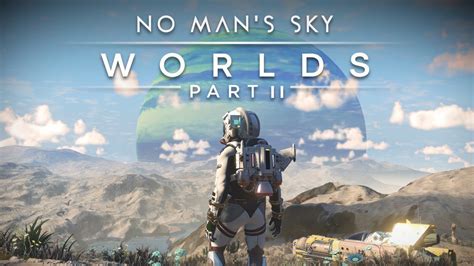 No Man Amp 39 S Sky Worlds Part 1 Official Trailer