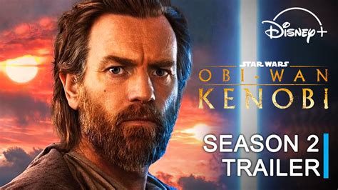5 Things to Know About Obiwan Kenobi Season 2 Release Date