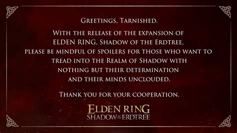 Official Elden Ring Account On X With The Release Of The Expansion Of Elden Ring Shadow Of The Erdtree Please Be Mindful Of Spoilers For Those Who Want To Tread Into The
