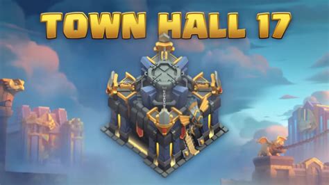 Official Hints When Is Th17 Sneak Peek Coming Town Hall 17 Update In Clash Of Clans