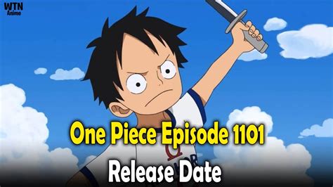 One Piece Episode 1101 Release Date One Piece Episode 1101 Release Date