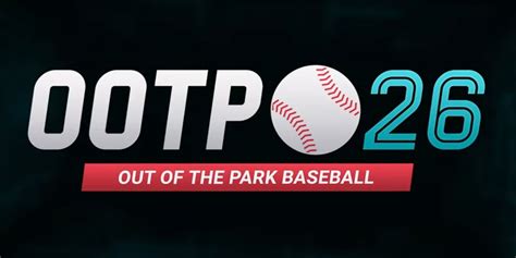 Out Of The Park Baseball 26 Official Trailer Youtube