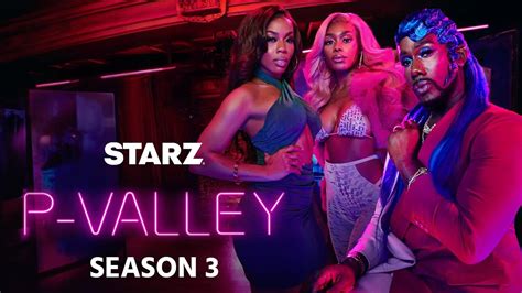 P Valley Season 3 Trailer Release Date Plot Cast All The Latest Updates Youtube