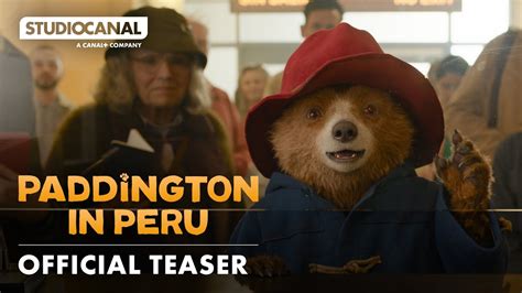 Paddington In Peru Official Us Teaser Studiocanal
