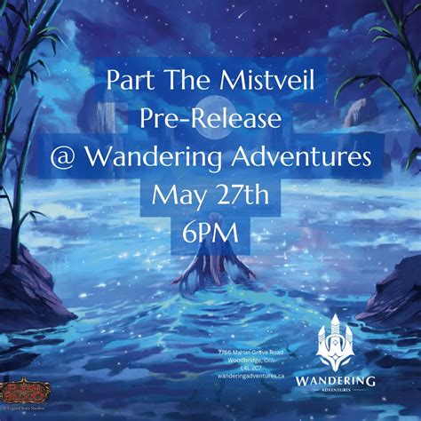 Part The Mistveil Pre Release Adventures May 27Th Wandering Adventures