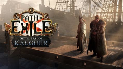 Path Of Exile Settlers Of Kalguur Release Date Start Time And Countdown 3 25 League