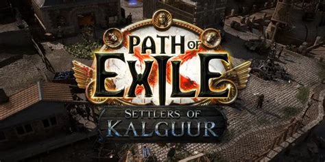 How to Find the Path of Exile Settlers of Kalguur Release Date