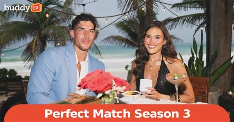 Perfect Match Season 3 Which Couples Are Still Together